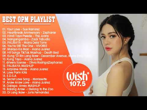 Your Love, PAUBAYA, Buti Kapa Ok Na ~ BEST OF WISH 107.5 PLAYLIST 2021 – NEW OPM LOVE SONGS 2021