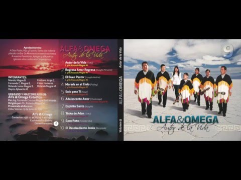 ALFA Y OMEGA DE BOLIVIA Volumen 9 - Disco Completo (Autor de la Vida) AUDIO//BOLIVIA FOLKLORICA