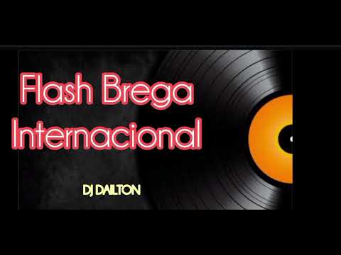 Flash Brega internacional ( DJ DAILTON )