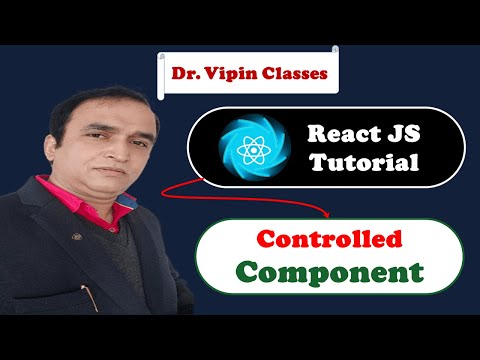 React Tutorial 24 Controlled Component In React React Controlled Component Dr Vipin Classes