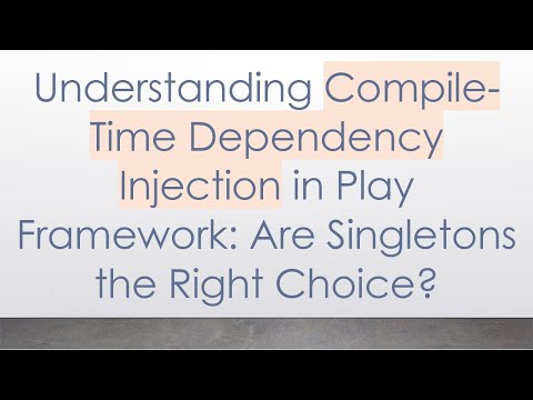 Understanding Compile-Time Dependency Injection in Play Framework: Are Singletons the Right Choice?