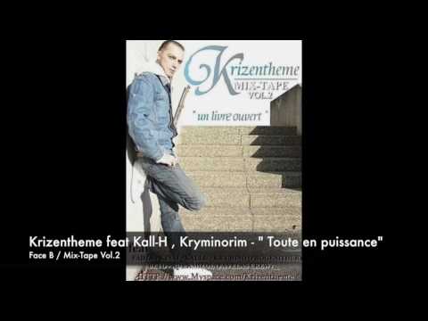 krizentheme feat Kall-H , Kryminorim - " Toute en puissance "