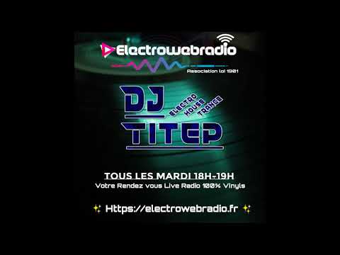 Dj TiTep - Live On ElectroWebRadio (28112021)