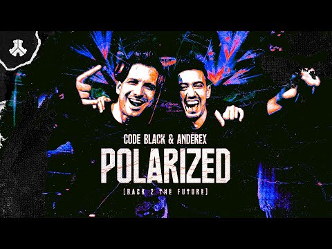 Code Black & Anderex - Polarized (Back 2 The Future) | Defqon.1 Records