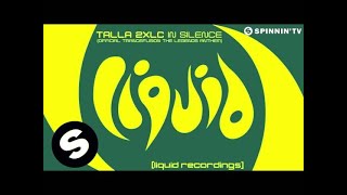 Talla 2XLC - In Silence (OUT NOW)