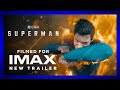Superman New Trailer Filmed For IMAX