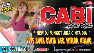 Download lagu OT CABI FULL DJ ‼️ PART 2 LIVE SUKA CINTA || AKSI GMOY GOYANG DIATAS DJ PIONER || ONE PRODUCTIONS mp3 Download lagu OT CABI FULL DJ ‼️ PART 2 LIVE SUKA CINTA || AKSI GMOY GOYANG DIATAS DJ PIONER || ONE PRODUCTIONS mp3