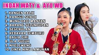 Download lagu FULL ALBUM TERBARU 2026 INDAH WATY & AYU WULANDARI KANGEN BALIK - KANGGO SENOK - MUNG DADI MANTAN mp3