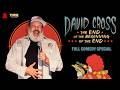 David Cross | The End of The Beginning of The End (Full Comedy Special)