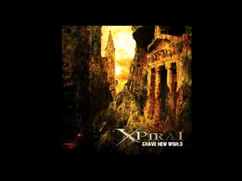 X-Piral - Grave New World