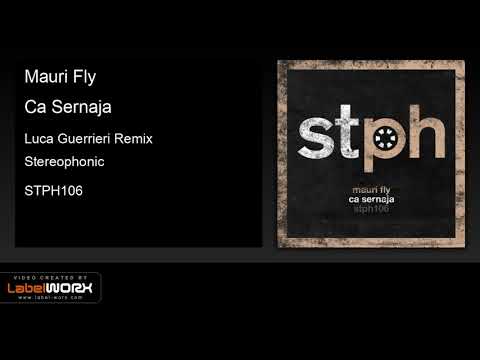 Mauri Fly - Ca Sernaja (Luca Guerrieri Remix)