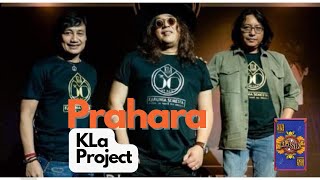 Download lagu KLa Project - Prahara | Versi Karaoke mp3