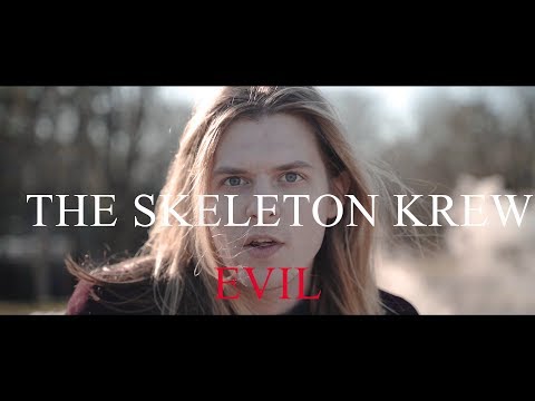 The Skeleton Krew - Evil | Official Video