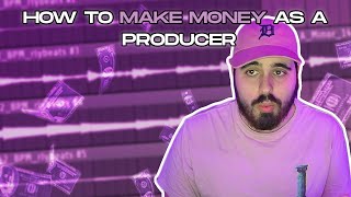 7 Ways YOU Can Make Money as a Producer in 2023
