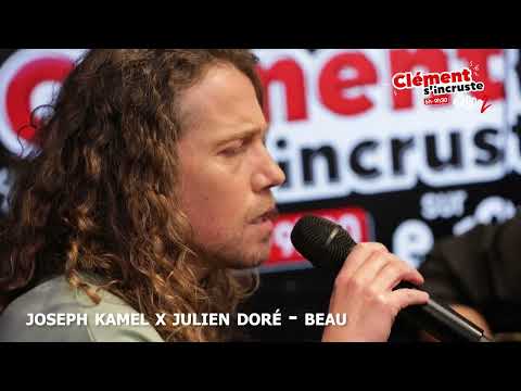 JOSEPH KAMEL FT. JULIEN DORÉ - "BEAU" dans Clément S'incruste sur Europe 2 !