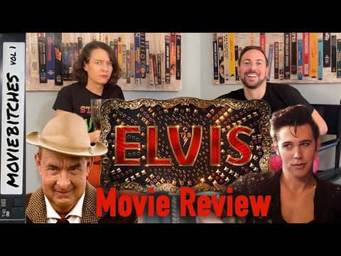 Elvis | Movie Review | MovieBitches Ep 270