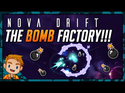 THE BOMB FACTORY BUILD!!! | Let's Play Nova Drift
