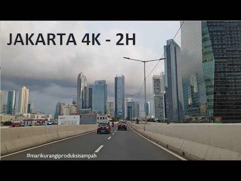 2 Hours Driving Around Jakarta Downtown 4K ~ The Capital City of Indonesia 🇮🇩