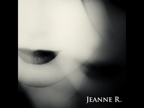 Jeanne R. - Tourne autour de moi