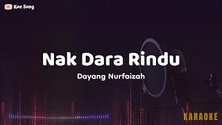 Download lagu Dayang Nurfaizah – Nak Dara Rindu Karaoke mp3