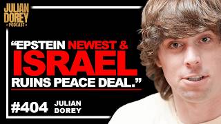 Epstein Files NEWEST, Bondi Replacement WORSE & Israel-Trump Divide WIDENS | Julian Dorey • 404