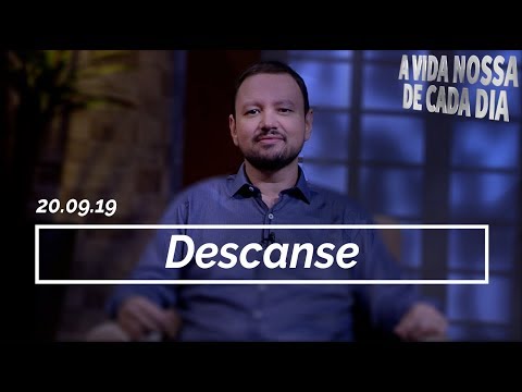Descanse /  A Vida Nossa de Cada Dia - 20/09