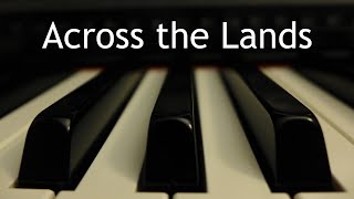 Across the Lands - piano instrumental cover with lyrics
