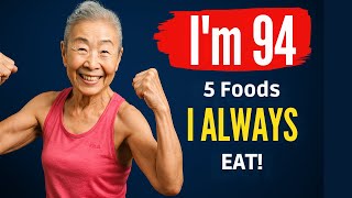 5 Longevity Foods the 94-Year-Old Japanese Trainer Eats Daily — Takishima Mika’s Anti-Aging Secrets