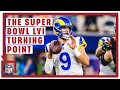 Super Bowl LVI | Rams vs. Bengals | NFL Turning Point