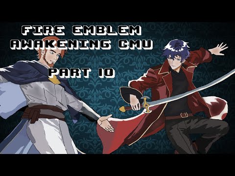 Part 10: Fire Emblem Awakening, But Mangs' Chat Created My Units - A Veterans Promise