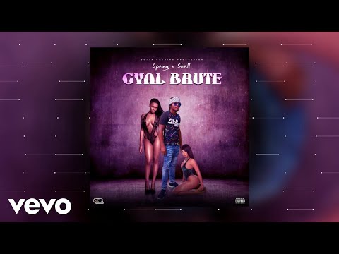 Speng x Shell - Gyal Brute | Official Audio
