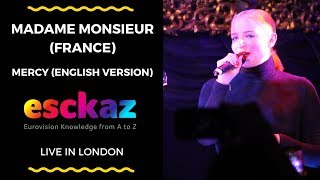 ESCKAZ in London: Madame Monsieur (France) - Mercy (English version) (at London Eurovision)