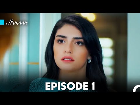 Armaan Episode 1 (Urdu Dubbed) FULL HD