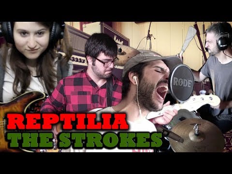 Reptilia - The Strokes (Cover)