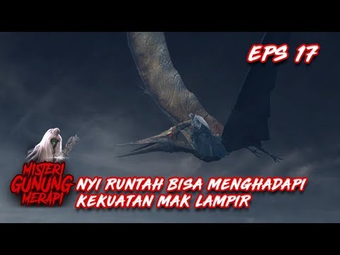 CIATTT!! Ternyata Nyi Runtah Bisa Menghadapi Kekuatan Mak Lampir - Misteri Gunung Merapi Eps 17