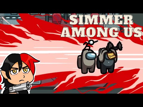 SIMMER AMONG US 🔪| MomoMisfortune Twitch VOD |