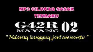 Download lagu Muh Rais Gagar mayang 02_Ndaraq kanggoq jari menantu mp3