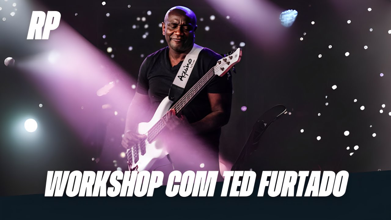 WORKSHOP DE BAIXO COM TED FURTADO | RENASCER PRAISE