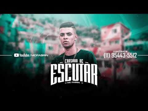 MC Fabrin - Cansado De Escutar (Gui Da Norte .Prod)