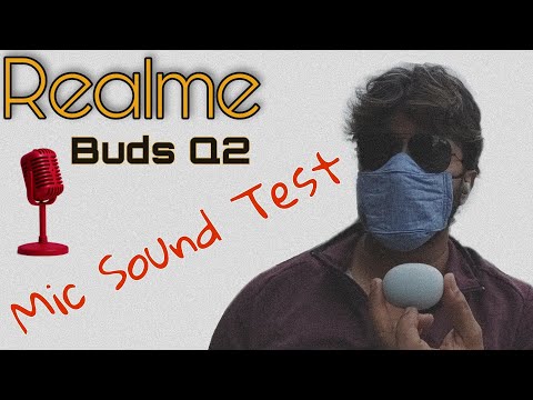 Realme Buds Q2 - Microphone Sound Test (English)