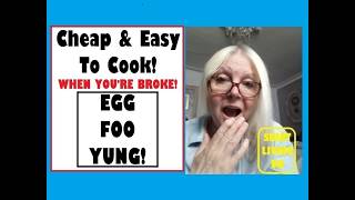 EGG FOO YOUNG RECIPE cheap and easy to cook meal for when you're broke cheaper than take away