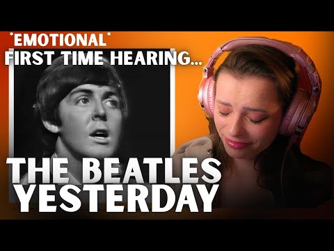 CRYING THE FIRST TIME Hearing The Beatles - Yesterday | My Heart 💔
