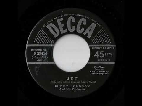 Buddy Johnson And His Orchestra - Jet (Decca)