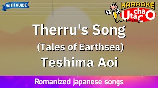 Therru&#39;s Song – Teshima Aoi (Romaji Karaoke with guide)