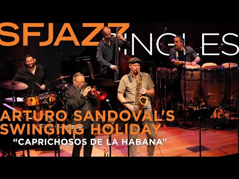 Arturo Sandoval performs his pioneering composition "Caprichosos De La Habana" at SFJAZZ!