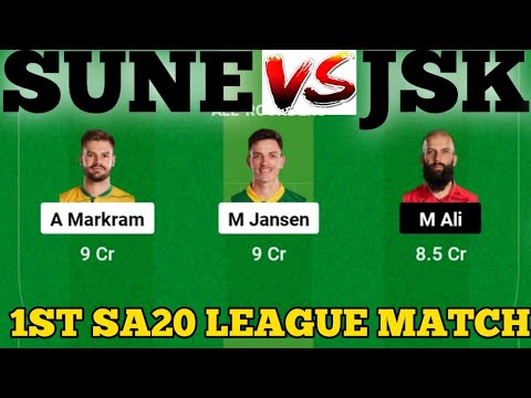 SUNE vs JSK DREAM11 || SUNE vs JSK DREAM11 Prediction || Sunrisers Eastern  VS Joburg 1St SA20 Match