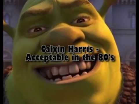 Shrek was acceptable in the 80's