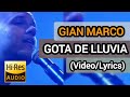 Gian Marco - Gota De Lluvia (Letra/Lyrics) | Audio Remasterizado HD
