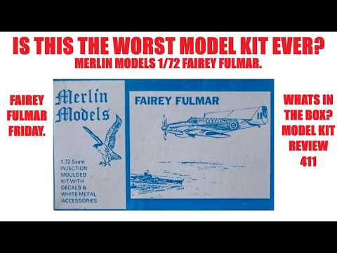 IS THIS THE WORST MODEL KIT EVER? MERLIN MODELS 1/72 FAIREY FULMAR.