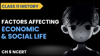 Factors affecting Economic and Social Life Class 11 | The Three Orders
